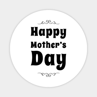 Happy Mother's Day Magnet